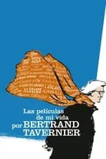 Poster de Las películas de mi vida, por Bertrand Tavernier