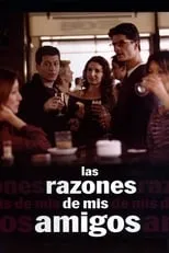 Poster de la película Las razones de mis amigos - Películas hoy en TV