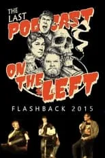 Marcus Parks es  en Last Podcast on the Left: Live Flashback 2015