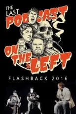 Marcus Parks es  en Last Podcast on the Left: Live Flashback 2016