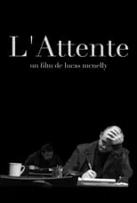 Película L'attente