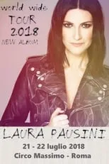 Laura Pausini es  en Laura Pausini - Fatti Sentire World Tour 2018