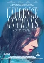 Sophie Faucher interpreta a Andrée Bellair en Laurence Anyways