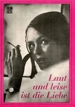 Película Laut und leise ist die Liebe