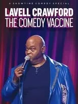 Póster de la película Lavell Crawford: The Comedy Vaccine