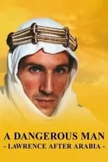 Poster de la película Lawrence de Arabia: Un hombre peligroso - Películas hoy en TV