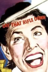 Jil Jarmyn es Betty Greeb en Lay That Rifle Down