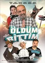 Película Öldüm Bittim