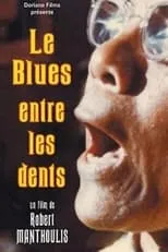 Póster de la película Le blues entre les dents