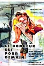 Poster de la película Le bonheur est pour demain - Películas hoy en TV