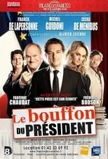 Franck de la Personne es Jerry Guillos en Le Bouffon du Président