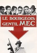 Película Le bourgeois gentil mec