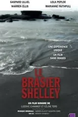 Lola Peploe es Mary Shelley (voice) en Le Brasier Shelley