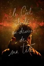 Póster de la película Le Ciel étoilé au-dessus de ma tête