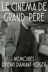 Película Le Cinéma de grand-père