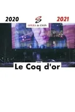 Poster de la película Le Coq d'Or - Opéra National de Lyon - Películas hoy en TV