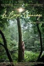 Alexandre Nguyen interpreta a  en Le corps sauvage