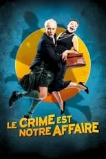 Poster de Le crime est notre affaire