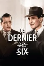 Película Le Dernier des six