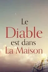 Gabrielle Gold es  en Le diable est dans la maison