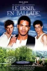 Película Le Désir en Ballade