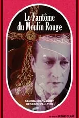 Película Le Fantôme du Moulin-Rouge