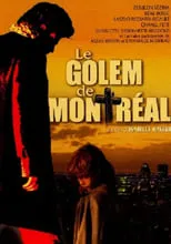 Réal Bossé interpreta a Le Golem en Le Golem de Montréal