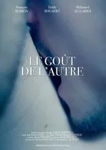 Emmanuel Berthelot interpreta a  en Le goût de l'autre