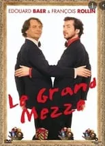 Roland Menou interpreta a  en Le Grand Mezze