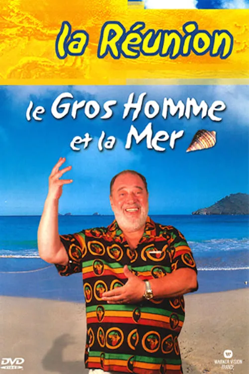 Póster de la película Le Gros Homme et la mer - Carlos à La Réunion