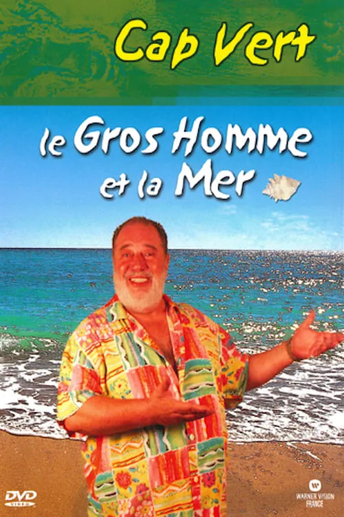 Póster de Le Gros Homme et la mer - Carlos au Cap Vert