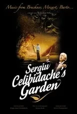 Sergiu Celibidache es Self (archive footage) en Le jardin de Celibidache