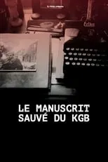 Vladimir Voinovich es Self - Writer en Le Manuscrit sauvé du KGB