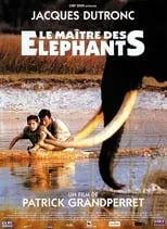 Póster de la película Le Maître des éléphants