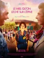 Película Le Miel qu'on lèche sur l'épine