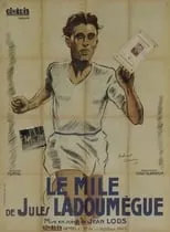 Jules Ladoumegue es  en Le mile de Jules Ladoumègue