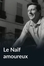 Película Le naïf amoureux