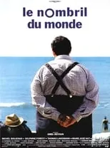 Película Le nombril du monde