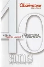 Película Le nouvel observateur a quarante ans 1964-2004