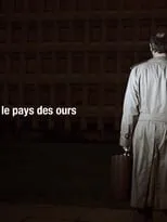 Película Le pays des ours