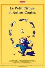 Marie-Camille Matthias es (Voice) en Le petit cirque et autres contes