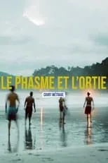 Película Le phasme et l'ortie