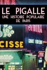 David Dufresne es Voix off en Le Pigalle - Une histoire populaire de Paris