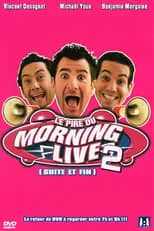 Benjamin Morgaine es  en Le Pire du Morning Live 2