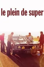 Póster de la película Le Plein de Super