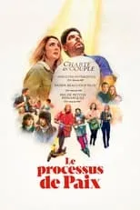 Película Le processus de paix