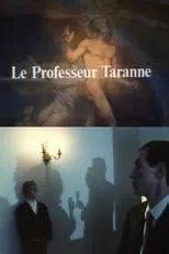 Película Le Professeur Taranne