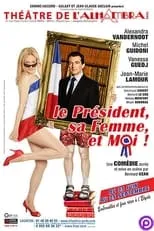 Película Le Président, sa femme et moi !