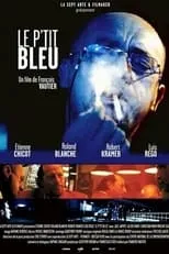 Robert Kramer es  en Le p'tit bleu