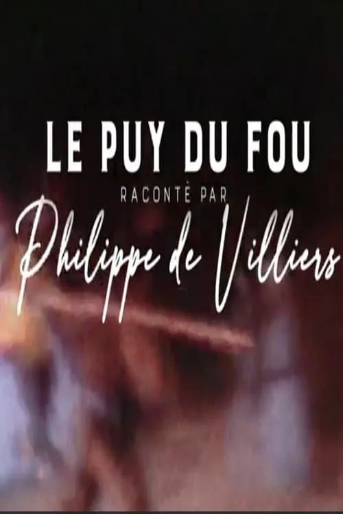 Philippe de Villiers es Self en Le Puy du Fou raconté par Philippe de Villiers